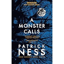 A Monster Calls: Ness, Patrick and Dowd, Siobhan